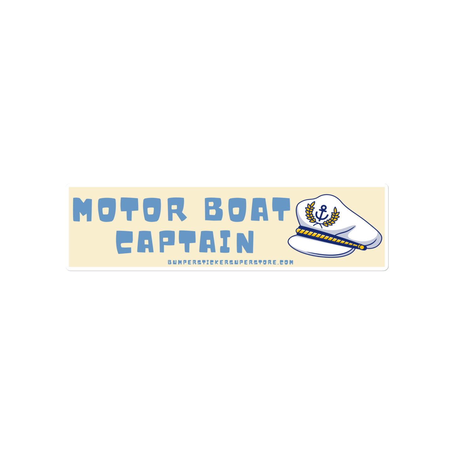 Motor Boat Captain. Viral Bumper Sticker - Bumper Sticker Superstore - Funny Bumper Sticker - LIfestyle Apparel Brands