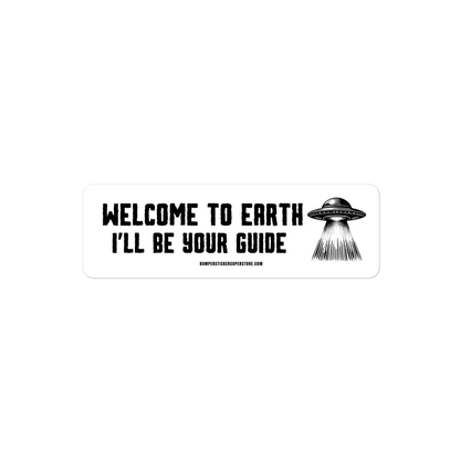 Welcome to earth. I'll be your guide. Viral T-Shirt - Bumper Sticker Superstore - Funny T-Shirt LIfestyle Apparel Brands