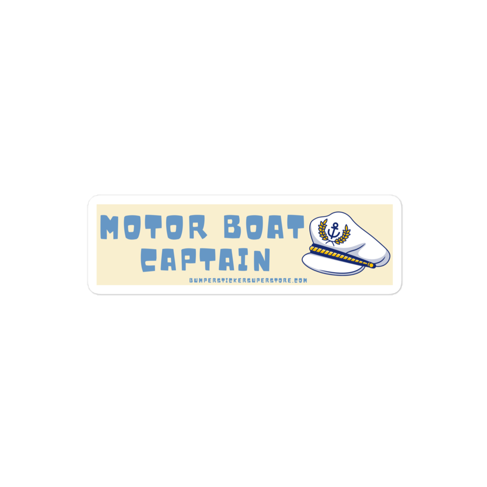 Motor Boat Captain. Viral Bumper Sticker - Bumper Sticker Superstore - Funny Bumper Sticker - LIfestyle Apparel Brands