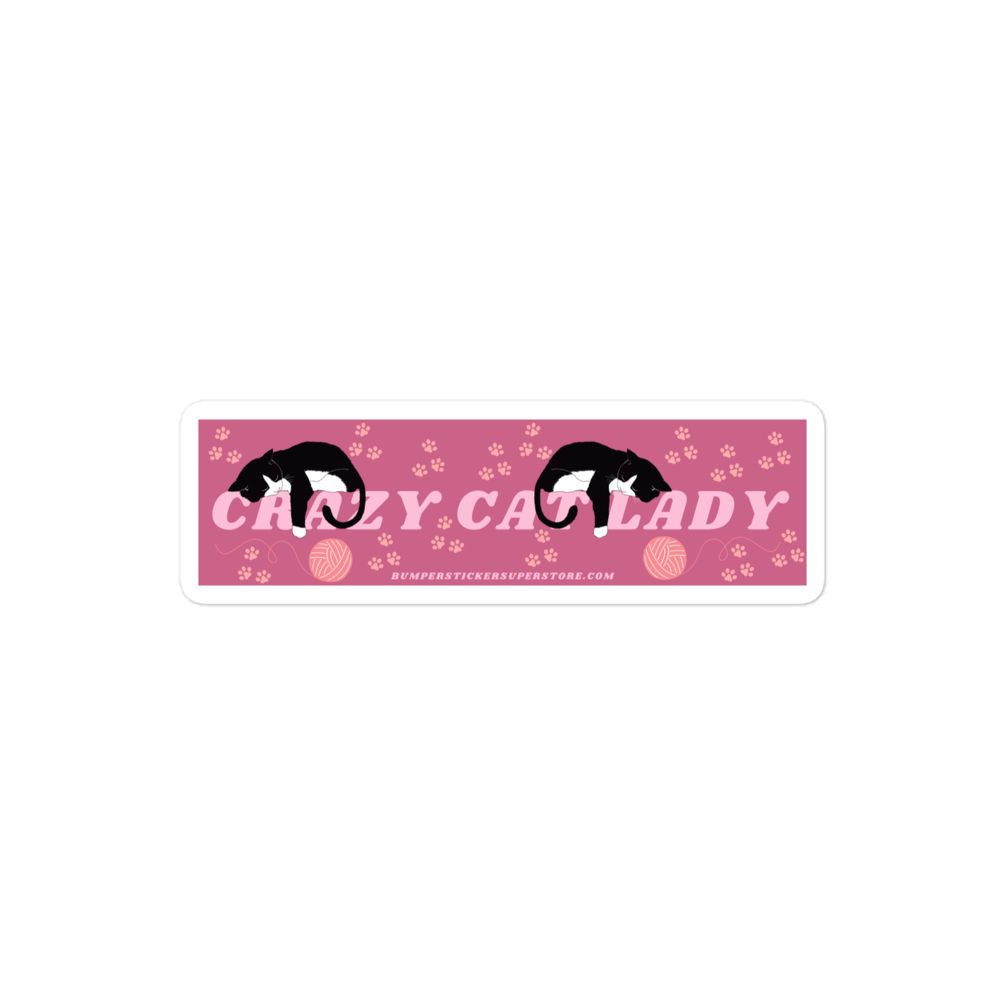 Crazy Cat Lady. Viral Bumper Sticker - Bumper Sticker Superstore - Funny Bumper Sticker - LIfestyle Apparel Brands