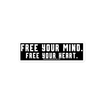 Free Your MInd. Free Your Heart. Viral Bumper Sticker - Motivational Bumper Sticker - Bumper Sticker Superstore - Funny Bumper Sticker - LIfestyle Apparel Brands