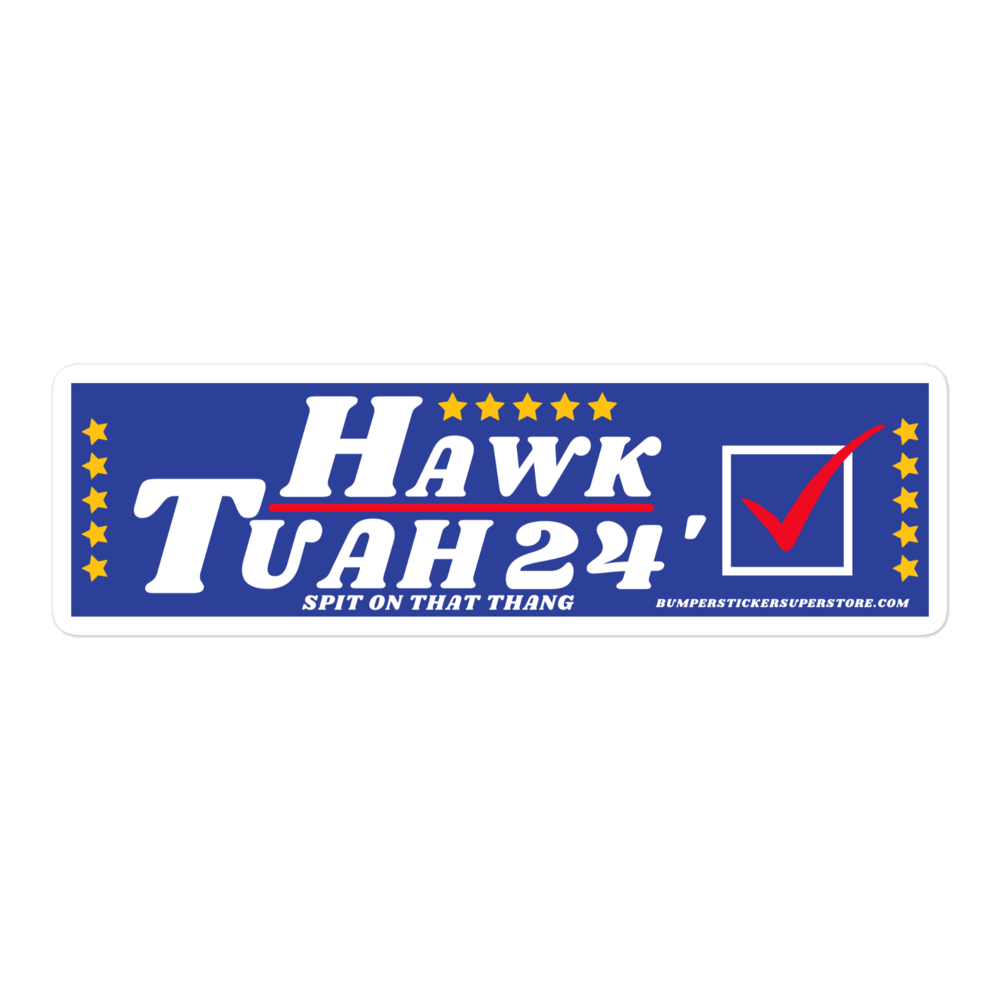 Hawk Tuah '24 Spit On That Thang - Viral Hawk Tuah - Bumper Sticker Superstore - Funny Bumper Sticker - LIfestyle Apparel Brands