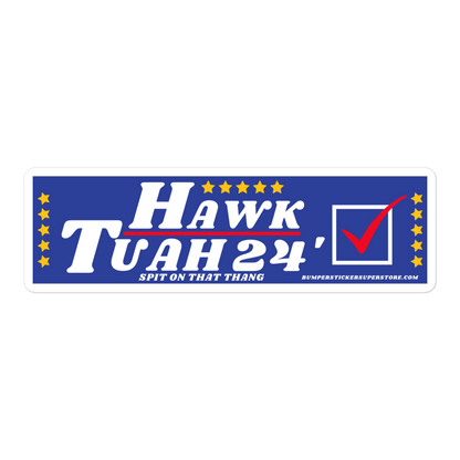 Hawk Tuah '24 Spit On That Thang - Viral Hawk Tuah - Bumper Sticker Superstore - Funny Bumper Sticker - LIfestyle Apparel Brands