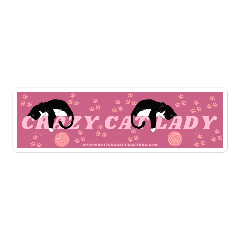 Crazy Cat Lady. Viral Bumper Sticker - Bumper Sticker Superstore - Funny Bumper Sticker - LIfestyle Apparel Brands