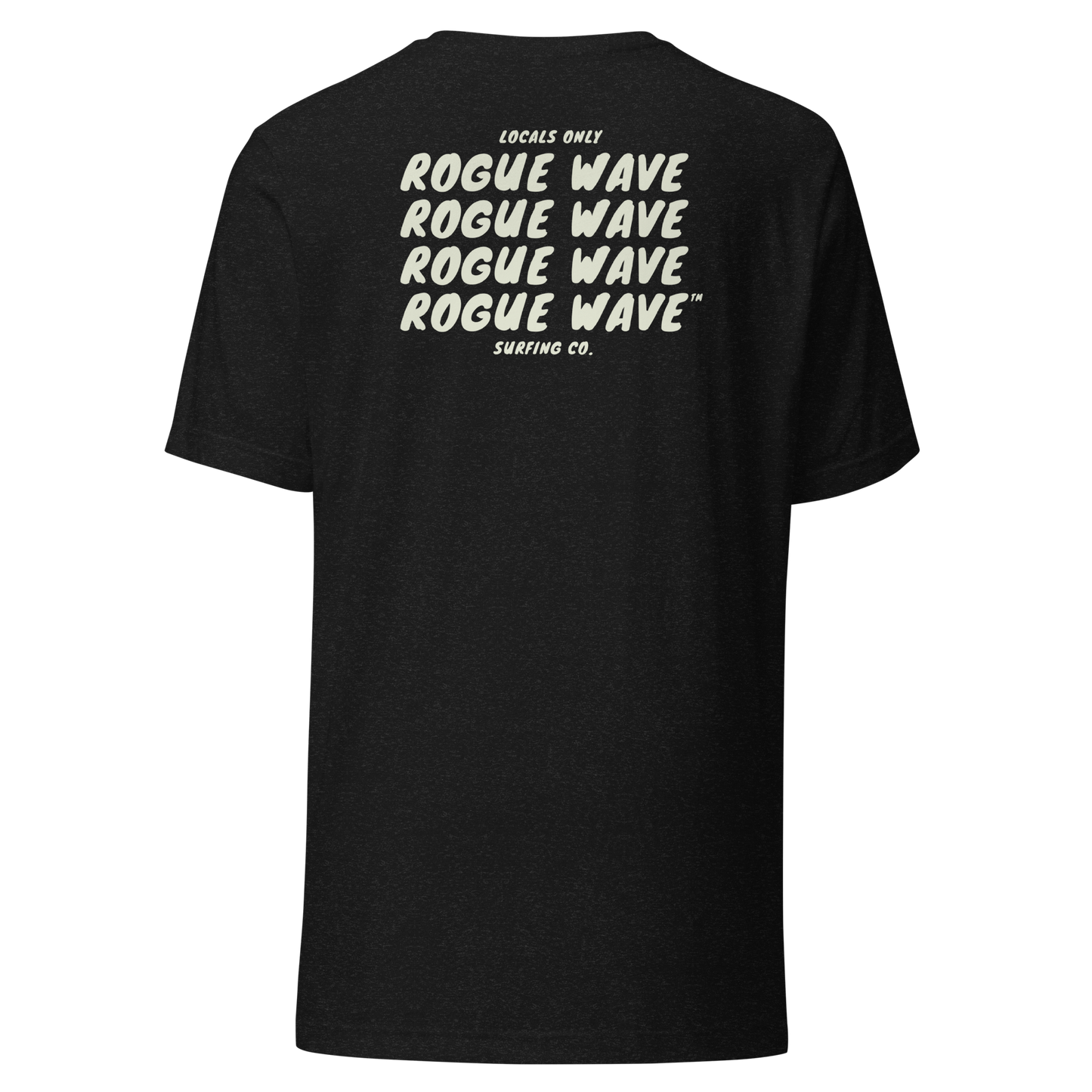 Rogue Wave Surfing Co™ T-Shirt Locals Only