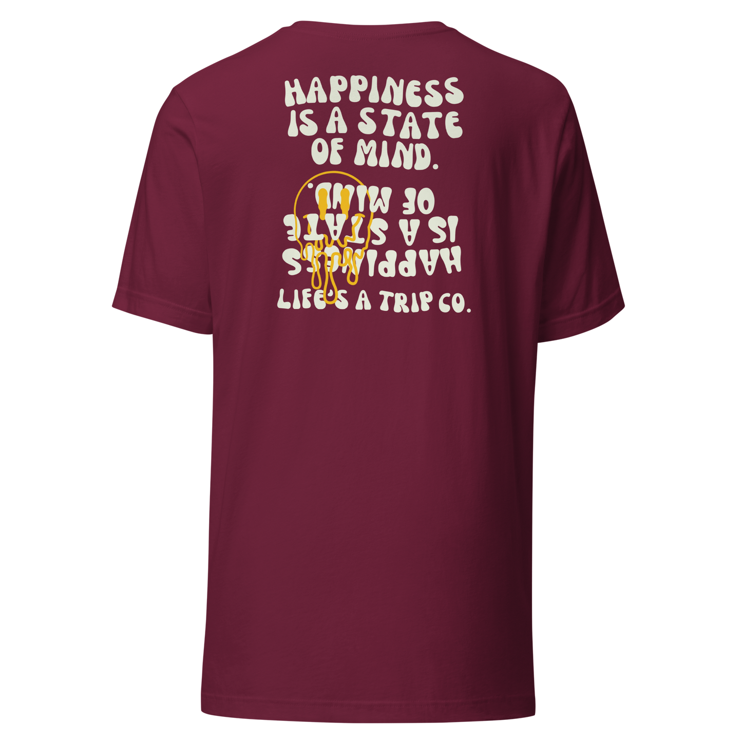 Life's a Trip Co.™ Happiness is a State of Mind | T-Shirt | Bella + Canvas 3001 front/back