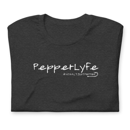 PepperLyfe T-Shirt #nosaltjustpepper - Bella + Canvas